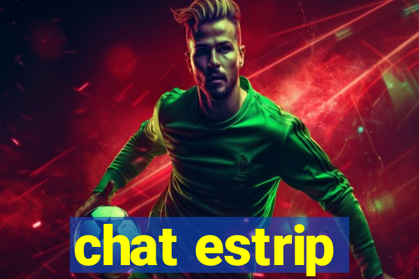 chat estrip